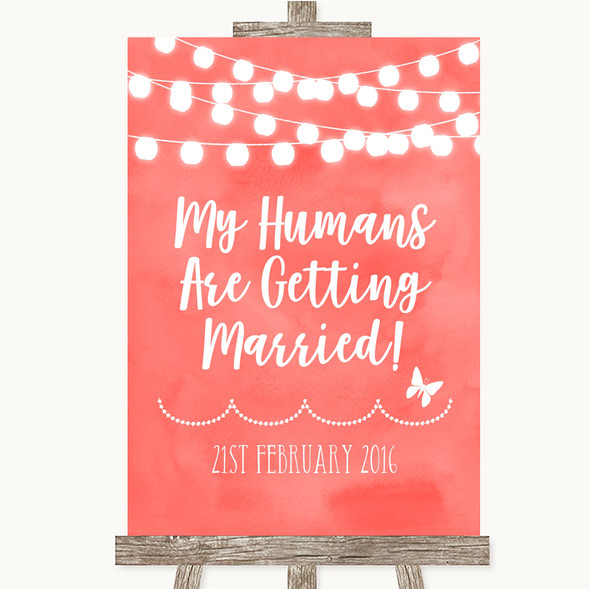 Coral Watercolour Lights My Humans Are Getting Married Customised Wedding Sign