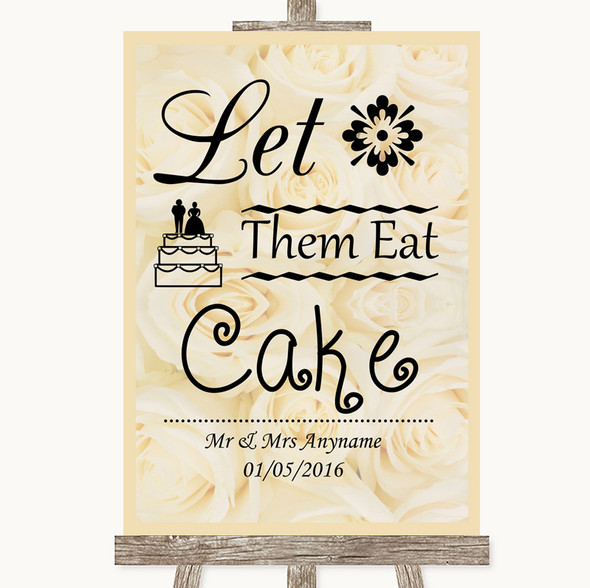 Cream Roses Let Them Eat Cake Customised Wedding Sign