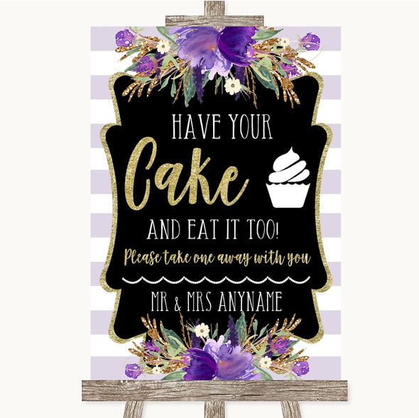 Gold & Purple Stripes Have Your Cake & Eat It Too Customised Wedding Sign