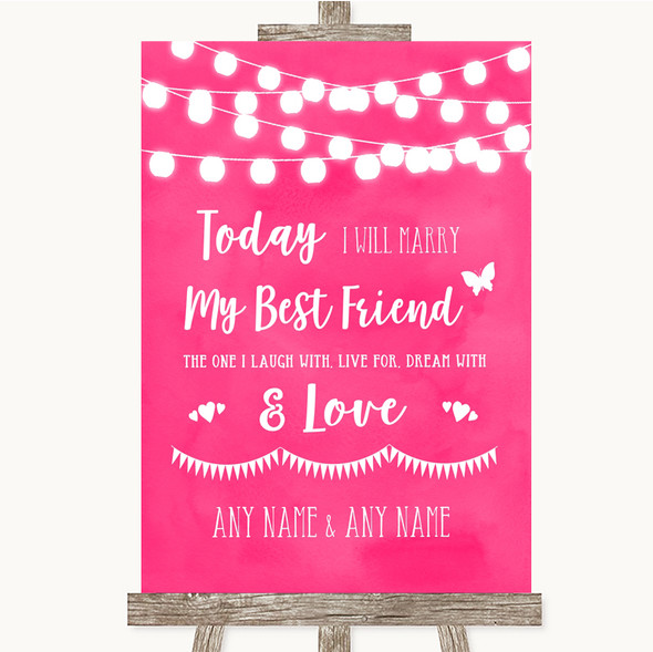 Hot Fuchsia Pink Watercolour Lights Today I Marry My Best Friend Wedding Sign