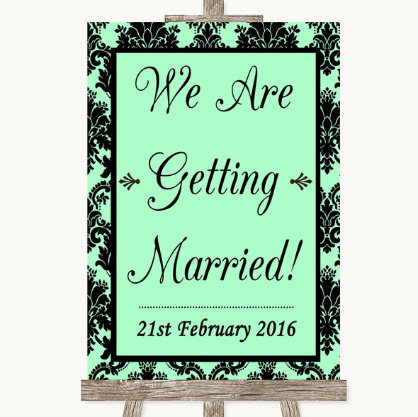 Mint Green Damask We Are Getting Married Customised Wedding Sign