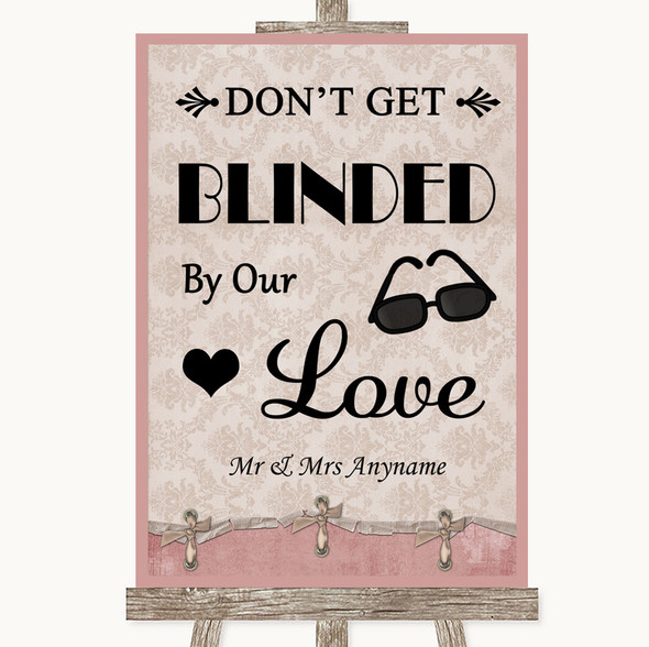 Pink Shabby Chic Don't Be Blinded Sunglasses Customised Wedding Sign