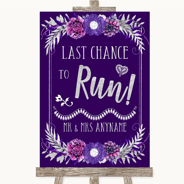 Purple & Silver Last Chance To Run Customised Wedding Sign