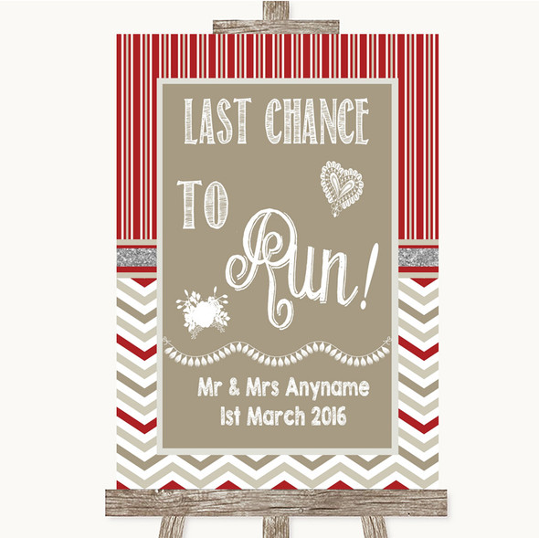 Red & Grey Winter Last Chance To Run Customised Wedding Sign