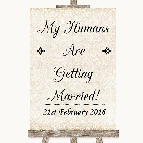 Shabby Chic Ivory My Humans Are Getting Married Customised Wedding Sign