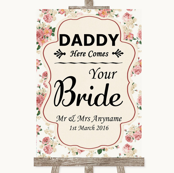 Vintage Roses Daddy Here Comes Your Bride Customised Wedding Sign