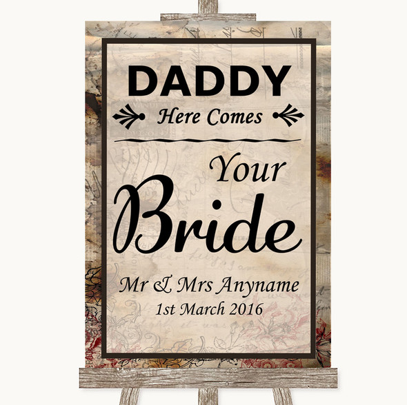 Vintage Daddy Here Comes Your Bride Customised Wedding Sign