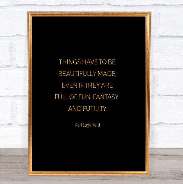 Karl Lagerfield Beautifully Made Quote Print Black & Gold Wall Art Picture