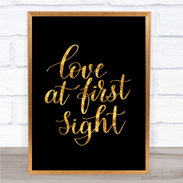 Love At First Sight Quote Print Black & Gold Wall Art Picture Love At First Sight Quote Print Black & Gold Wall Art Picture