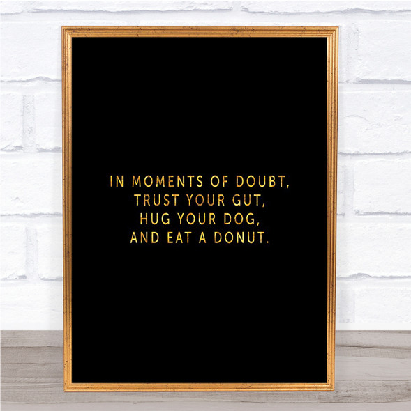 Eat A Donut Quote Print Black & Gold Wall Art Picture