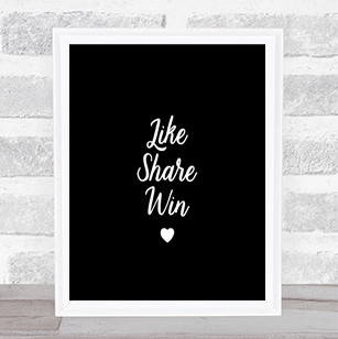 Like Share Win Quote Print Black & White