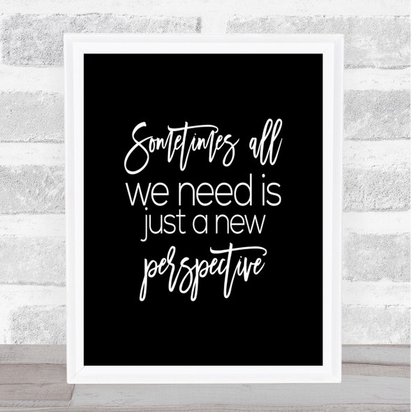 New Perspective Quote Print Black & White