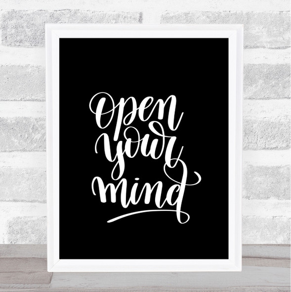Open Your Mind Quote Print Black & White