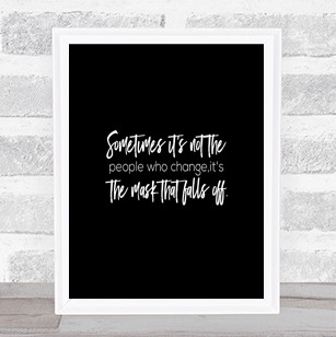 People Who Change Quote Print Black & White