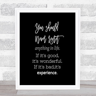 Should Never Regret Quote Print Black & White