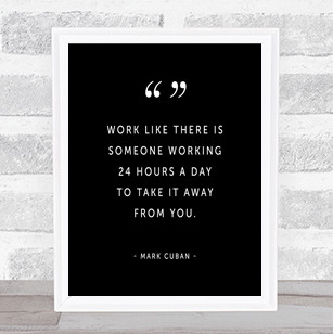 Someone Working Quote Print Black & White