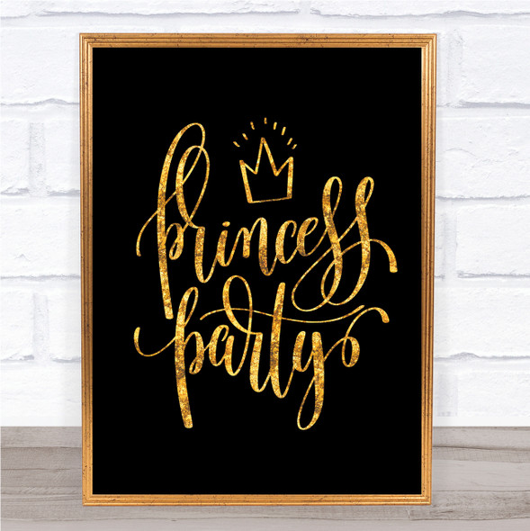 Princess Party Quote Print Black & Gold Wall Art Picture