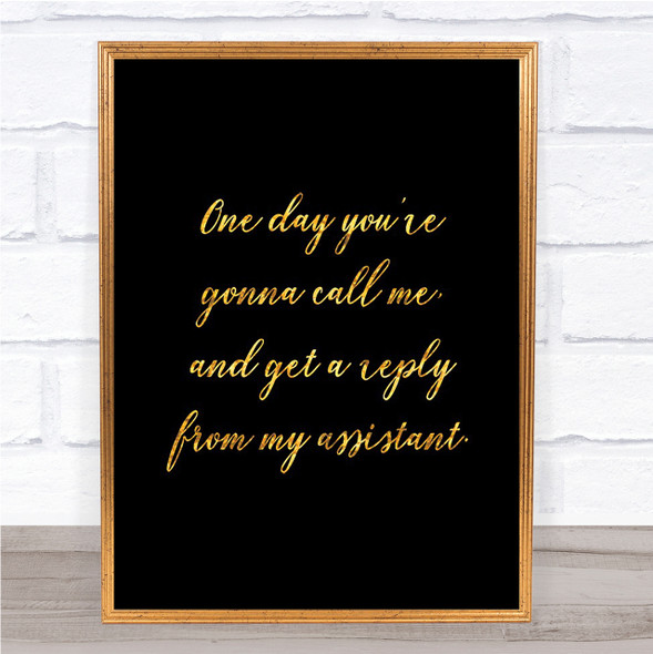 Reply From Assistant Quote Print Black & Gold Wall Art Picture