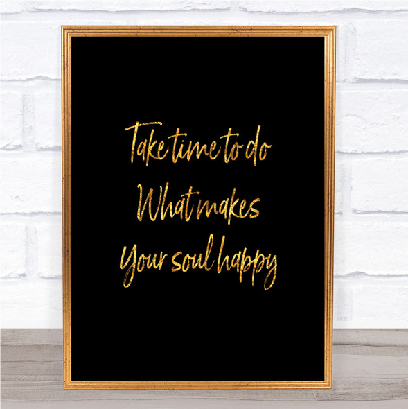 Soul Happy Quote Print Black & Gold Wall Art Picture