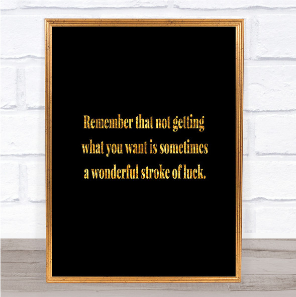 Stroke Of Luck Quote Print Black & Gold Wall Art Picture