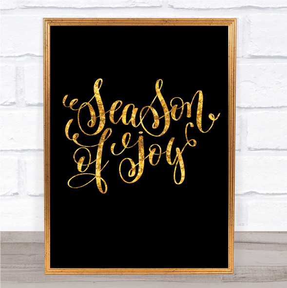 Christmas Season Of Joy Quote Print Black & Gold Wall Art Picture