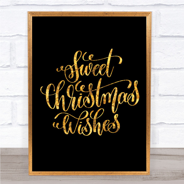 Christmas Sweet Xmas Wishes Quote Print Black & Gold Wall Art Picture