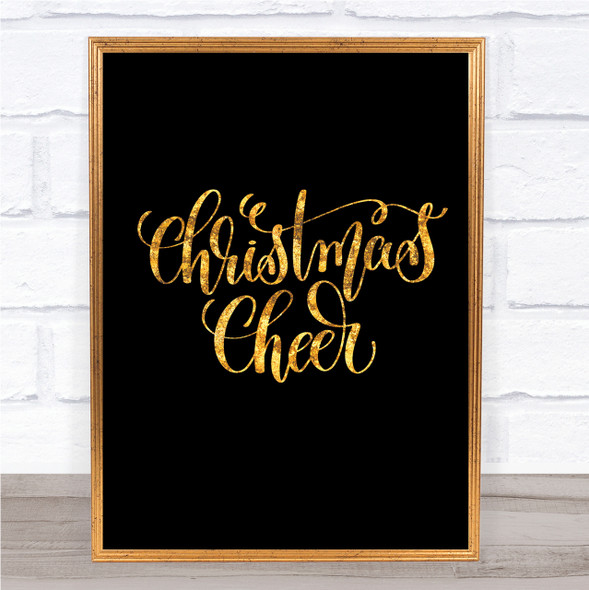 Christmas Xmas Cheer Quote Print Black & Gold Wall Art Picture