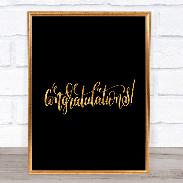 Congratu Quote Print Black & Gold Wall Art Picture