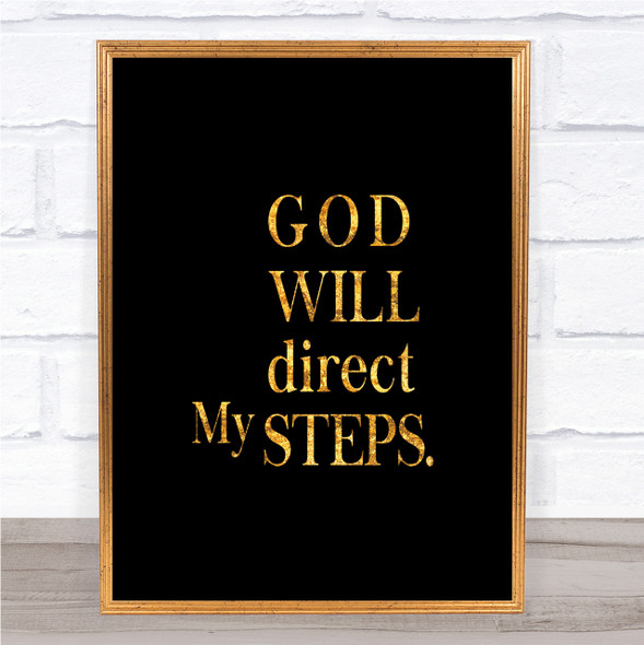 Direct My Steps Quote Print Black & Gold Wall Art Picture