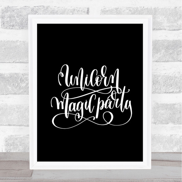 Unicorn Party Quote Print Black & White