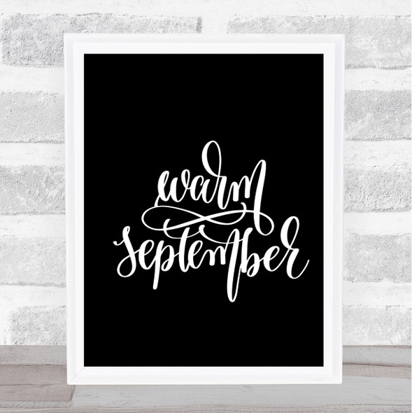 Warm September Quote Print Black & White