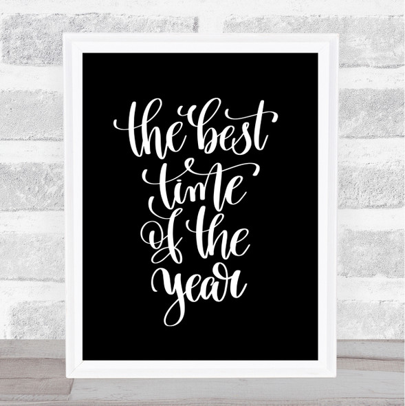 Best Time Of Year Quote Print Black & White