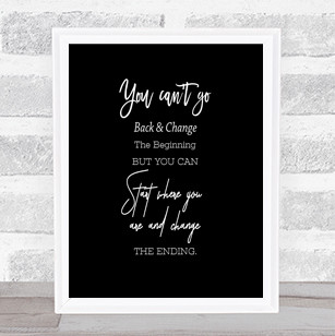 You Cant Go Quote Print Black & White