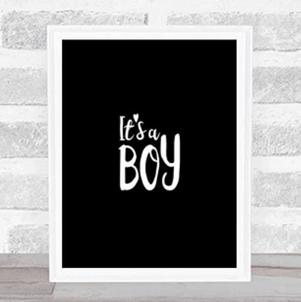 Boy Quote Print Black & White