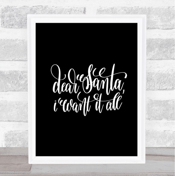 Christmas I Want It All Quote Print Black & White