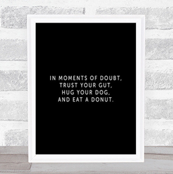 Eat A Donut Quote Print Black & White