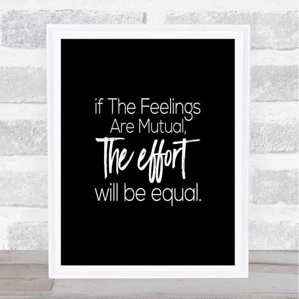 Equal Effort Quote Print Black & White