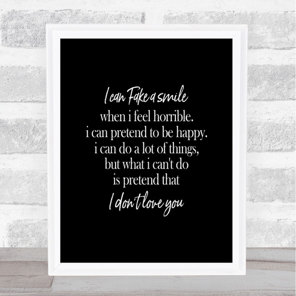Fake A Smile Quote Print Black & White