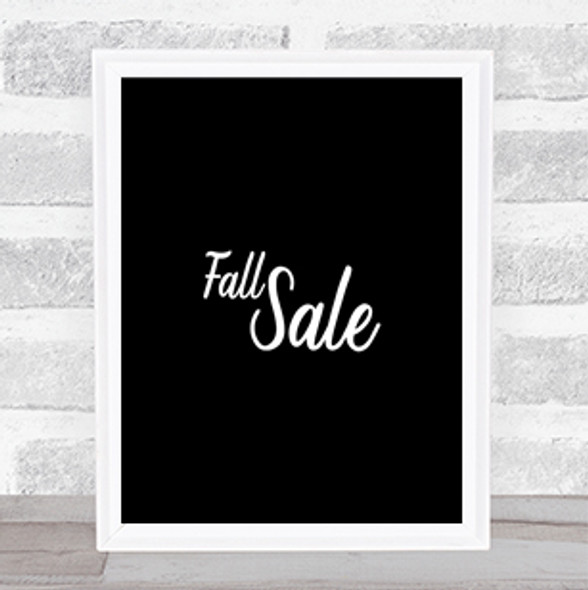 Fall Sale Quote Print Black & White