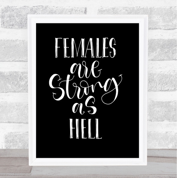 Female Strong As Hell Quote Print Black & White
