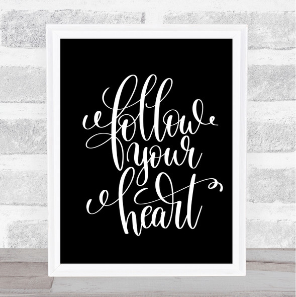 Follow Heart] Quote Print Black & White