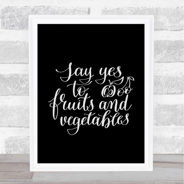 Fruits And Vegetables Quote Print Black & White