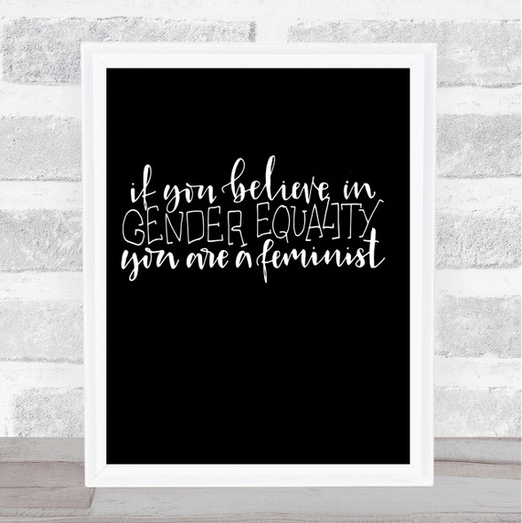 Gender Equality Quote Print Black & White