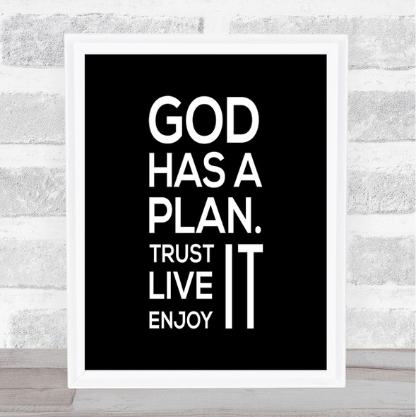 God Has A Plan Quote Print Black & White