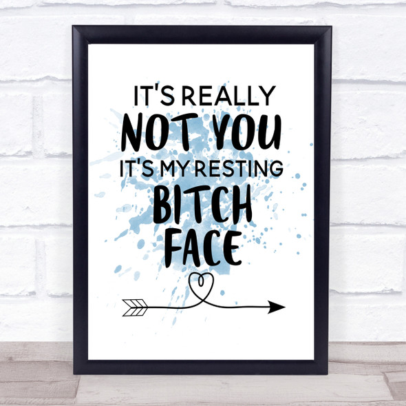 Its Really Not You Inspirational Quote Print Blue Watercolour Poster Its Really Not You Inspirational Quote Print Blue Watercolour Poster