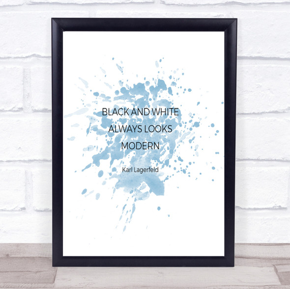 Karl Lagerfield Black And White Quote Print Blue Watercolour