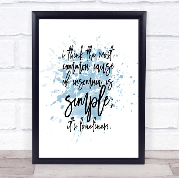 Loneliness Inspirational Quote Print Blue Watercolour Poster