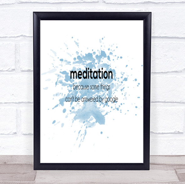 Meditation Inspirational Quote Print Blue Watercolour Poster