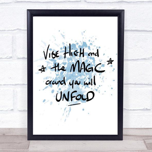Ride High Magic Inspirational Quote Print Blue Watercolour Poster