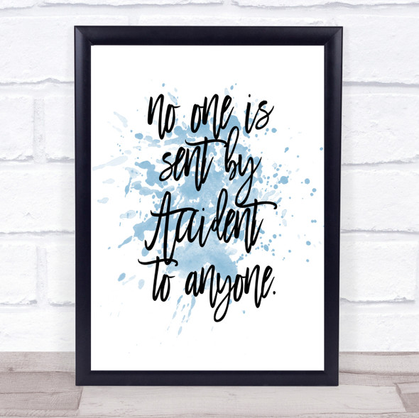 Sent By Accident Inspirational Quote Print Blue Watercolour Poster